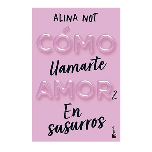 ED. BOOKET Llibre Cómo llamarte amor en susurros