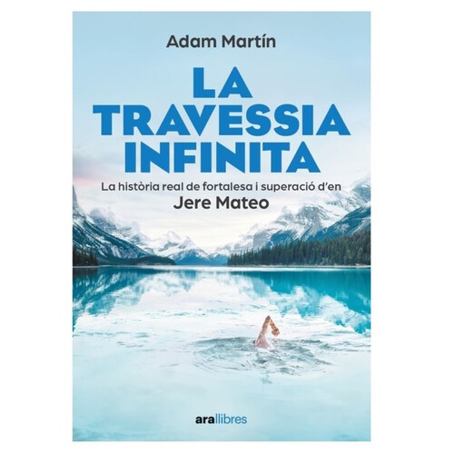 ED. ARA LLIBRES Llibre La travessia infinita