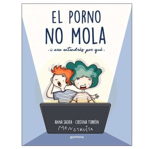 ED. MONTENA Llibre El porno no mola: i ara entendràs per què