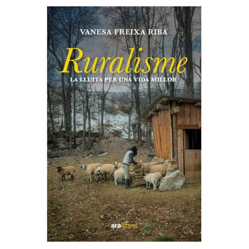 ED. ARA LLIBRES Llibre Ruralisme. La lluita per una vida millor